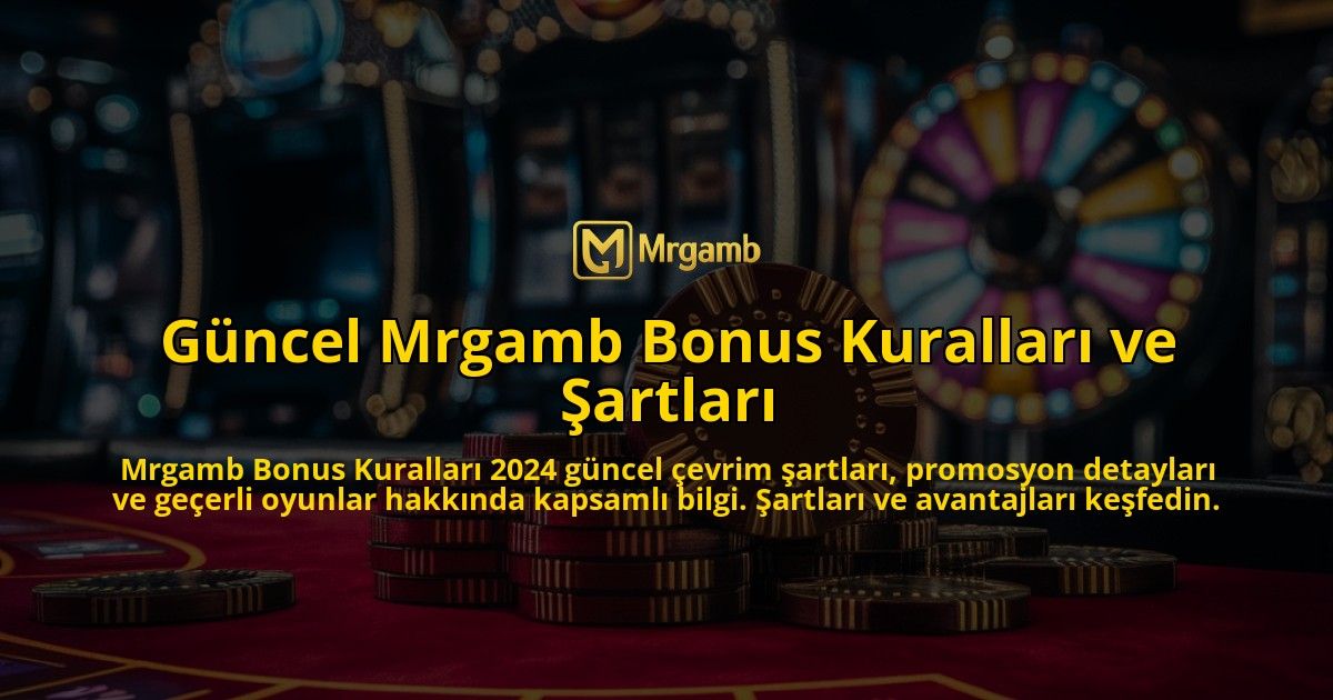 Gncel-Mrgamb-Bonus-Kurallar-ve-artlar-overlay-1768240032.jpg